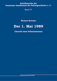 Bild: Der 1. Mai 1989 - Verlag für Polizeiwissenschaft