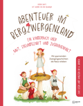 Cover: Abenteuer im Bergzwergenland - Apollon Verlag