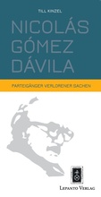 Cover: Nicol&aacute;s G&oacute;mez D&aacute;vila - Lepanto Verlag