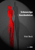 Cover: Schmutzige Gest&auml;ndnisse - Gedankenkunst Verlag