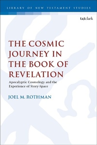 Abbildung von: The Cosmic Journey in the Book of Revelation - T.& T.Clark Ltd