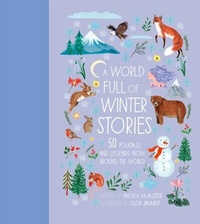 Abbildung von: A World Full of Winter Stories - Frances Lincoln Children's Books