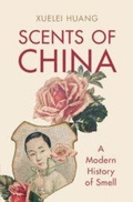 Cover: Scents of China - Cambridge University Press
