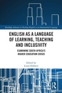 Cover: English as a Language of Learning, Teaching and Inclusivity - Routledge
