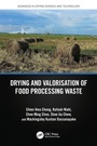 Cover: Drying and Valorisation of Food Processing Waste - CRC Press