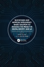 Cover: Blockchain and Artificial Intelligence-Based Solution to Enhance the Privacy in Digital Identity and IoT - CRC Press