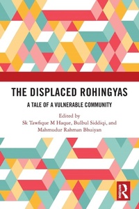 Enlarge image Cover: The Displaced Rohingyas - Routledge India