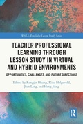 Cover: Teacher Professional Learning through Lesson Study in Virtual and Hybrid Environments - Routledge