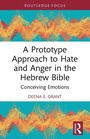 Cover: A Prototype Approach to Hate and Anger in the Hebrew Bible - Routledge
