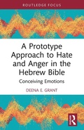 Cover: A Prototype Approach to Hate and Anger in the Hebrew Bible - Routledge