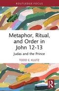 Cover: Metaphor, Ritual, and Order in John 12-13 - Routledge
