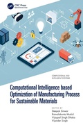 Cover: Computational Intelligence based Optimization of Manufacturing Process for Sustainable Materials - CRC Press