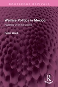Cover: Welfare Politics in Mexico - Routledge
