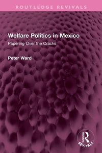 Enlarge image Cover: Welfare Politics in Mexico - Routledge