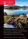 Cover: Routledge Handbook of Trends and Issues in Tourism Sustainability, Planning and Development, Management, and Technology - Routledge