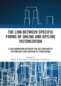 Enlarge image Cover: The Link between Specific Forms of Online and Offline Victimization - Routledge