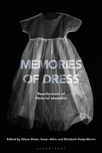 Abbildung von: Memories of Dress - Bloomsbury Visual Arts