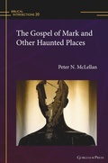 Cover: The Gospel of Mark and Other Haunted Places - Gorgias Press