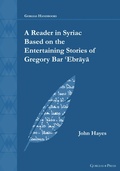 Cover: A Reader in Syriac Based on the Entertaining Stories of Gregory Bar ?Ebraya - Gorgias Press