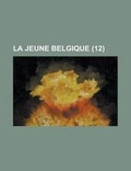 Cover: La Jeune Belgique (12) - Rarebooksclub.com