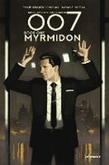 Cover: 007 Book 1: Myrmidon - Dynamite Entertainment
