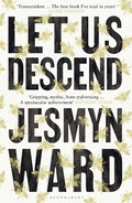 Cover: Let Us Descend - Bloomsbury UK