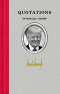 Cover: Quotations of Donald J. Trump - Applewood Books