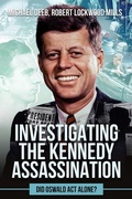 Cover: Investigating the Kennedy Assassination - Histria Fiction