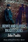Cover: Henny and Lloyd's Biggest Cases (Henny and Lloyd Private Eyes, #2) - Wings Epress, Inc.