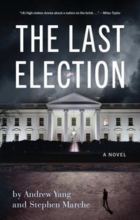 Enlarge image Cover: The Last Election - Akashic Books,U.S.