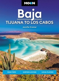 Abbildung von: Moon Baja: Tijuana to Los Cabos - Moon Travel