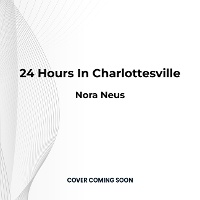 Enlarge image Cover: 24 Hours in Charlottesville - Beacon Press