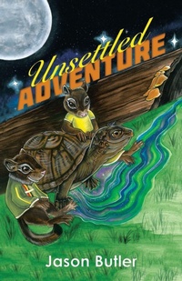 Enlarge image Cover: Unsettled Adventure - iUniverse