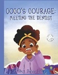 Cover: Coco's Courage: Meeting the Dentist - Bookbaby
