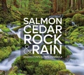 Cover: Salmon, Cedar, Rock & Rain - Mountaineers Books