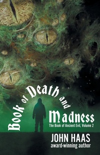 Enlarge image Cover: Book of Death and Madness - WordFire Press