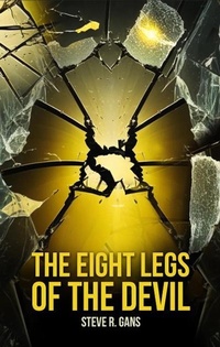Enlarge image Cover: The Eight Legs Of The Devil - Steve R. Gans