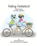 Cover: Feeling Fantastico! Little Stories for Girls and Boys by Lady Hershey for Her Little Brother Mr. Linguini - Little Stories for Girls and Boys