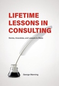 Cover: Lifetime Lessons in Consulting - George Manning