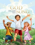 Cover: God Hears My Song - Lucky Hippogriff, Inc.