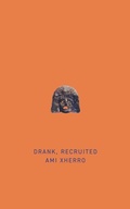 Cover: Drank, Recruited - Guernica Editions,Canada