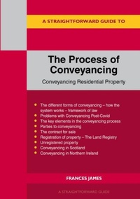 Enlarge image Cover: A Straightforward Guide to the Process of Conveyancing: Revised Edition - 2023 - Straightforward Publishing