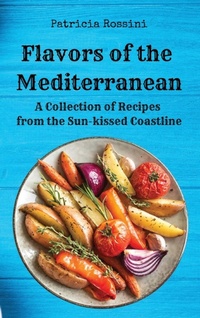 Abbildung von: Flavors of the Mediterranean - Eclectic Editions Limited