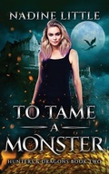 Cover: To Tame a Monster - Little Publishing
