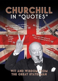 Enlarge image Cover: Churchill in Quotes - Ammonite Press