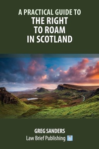 Bild: A Practical Guide to the Right to Roam in Scotland - Law Brief Publishing