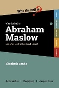 Cover: Who the Hell is Abraham Maslow? - Who the Hell is...?
