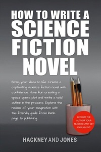 Enlarge image Cover: How To Write A Science Fiction Novel - Hackney and Jones