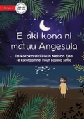 Cover: Angesula Won't Sleep - E aki kona ni matuu Angesula (Te Kiribati) - Library for All