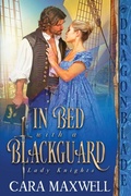 Cover: In Bed with a Blackguard - Dragonblade Publishing, Inc.